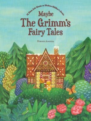 Maybe The Grimm’s Fairy Tales