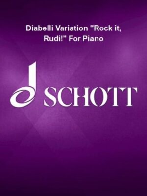 Diabelli Variation Rock it, Rudi! For Piano