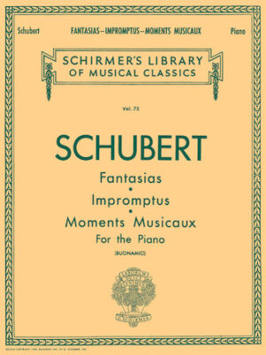 Fantasias, Impromptus, Moments Musicaux