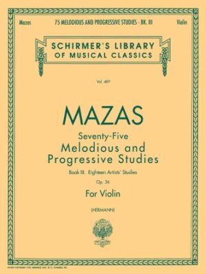 75 Melodious and Progressive Studies, Op. 36 – Book 3: Artist’s Studies 75 Melodious and Progressive Studies, Op. 36 – Book 3: Artist’s Studies
