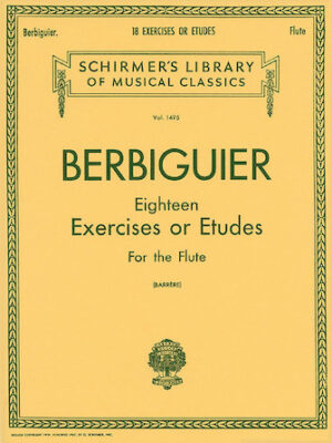 Benoit Berbiguier: Eighteen Exercises or Etudes Benoit Berbiguier: Eighteen Exercises or Etudes