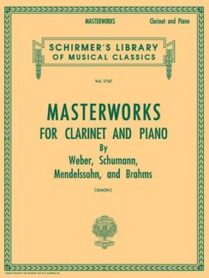 Masterworks for Clarinet and Piano Masterworks for Clarinet and Piano