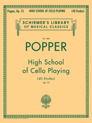 David Popper: High School of Cello Playing, Op. 73 David Popper: High School of Cello Playing, Op. 73