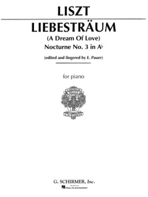 Liebestraume No. 3 in A Flat Major Liebestraume No. 3 in A Flat Major