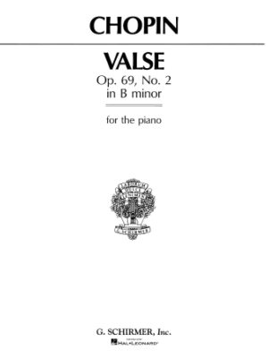 Waltz, Op. 69, No. 2 in B Minor (Posthumous) Waltz, Op. 69, No. 2 in B Minor (Posthumous)