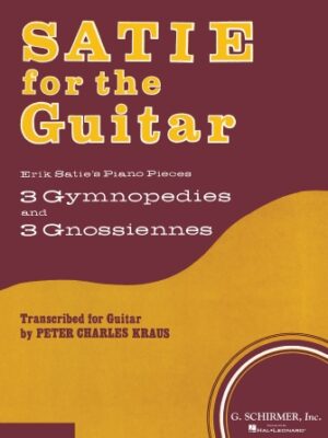 Satie for the Guitar Satie for the Guitar