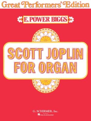 Scott Joplin for Organ (Great Performer’s Edition) Scott Joplin for Organ (Great Performer’s Edition)