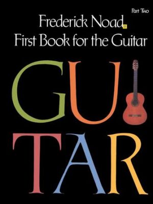 First Book for the Guitar – Part 2 First Book for the Guitar – Part 2