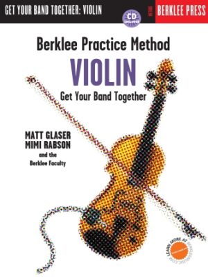 Berklee Practice Method: Violin Berklee Practice Method: Violin