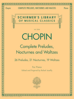 Complete Preludes, Nocturnes & Waltzes Complete Preludes, Nocturnes & Waltzes
