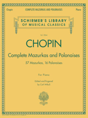 Complete Mazurkas and Polonaises