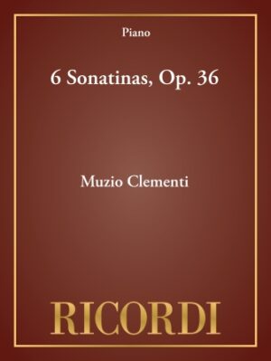 6 Sonatinas, Op. 36 6 Sonatinas, Op. 36