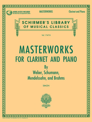 Masterworks for Clarinet and Piano Masterworks for Clarinet and Piano