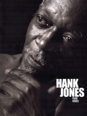 Hank Jones – Piano Works Hank Jones – Piano Works