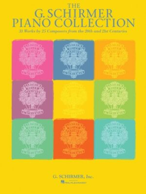 The G. Schirmer Piano Collection The G. Schirmer Piano Collection