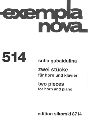Sofia Gubaidulina – Two Pieces for Horn and Piano Sofia Gubaidulina – Two Pieces for Horn and Piano