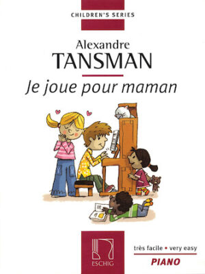 Tansman – I Play for Mama (Je Joue Pour Maman)