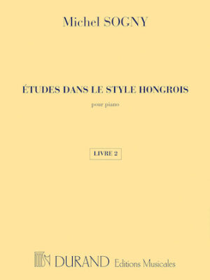 Études dans le style Hongrois (Etudes in Hungarian Style)
