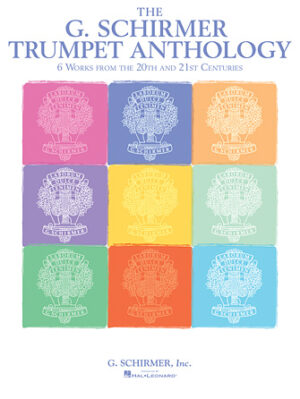 The G. Schirmer Trumpet Anthology