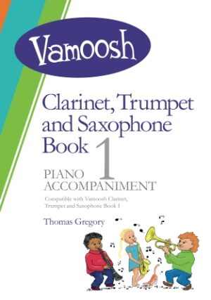 Vamoosh Clarinet, Trumpet And Saxophone Book 1 – Piano Accompaniments