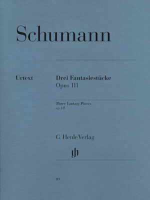 3 Fantasy Pieces Op. 111 3 Fantasy Pieces Op. 111