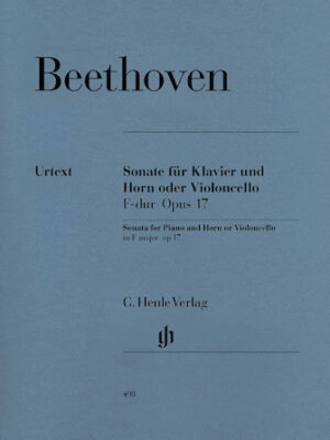 Sonata in F Major for Piano and Horn (or Violoncello) Op. 17 Sonata in F Major for Piano and Horn (or Violoncello) Op. 17