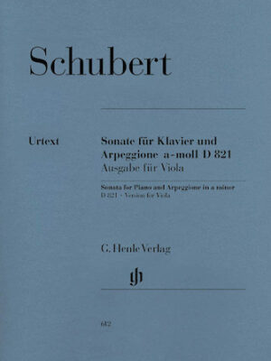 Sonata for Piano and Arpeggione A minor D 821 (Op. Posth.) Sonata for Piano and Arpeggione A minor D 821 (Op. Posth.)
