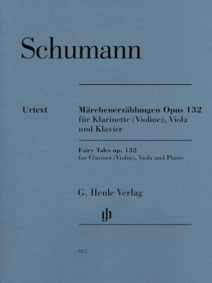 Fairy Tales, Op. 132 (Märchenerzählungen) Fairy Tales, Op. 132 (Märchenerzählungen)