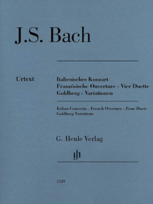Italian Concerto, French Overture, Four Duets, Goldberg Variations Italian Concerto, French Overture, Four Duets, Goldberg Variations