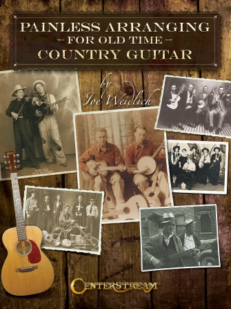 Painless Arranging for Old-Time Country Guitar Painless Arranging for Old-Time Country Guitar