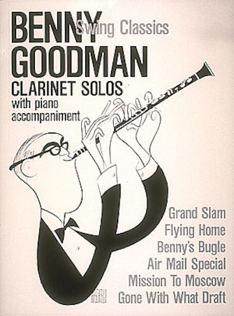 Benny Goodman – Swing Classics Benny Goodman – Swing Classics