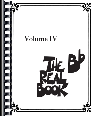 The Real Book – Volume IV The Real Book – Volume IV