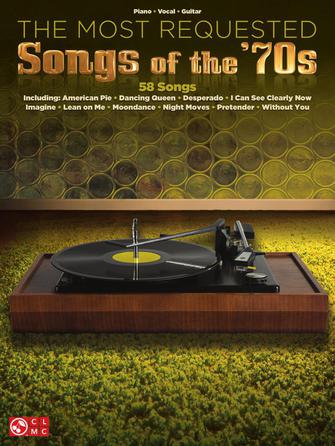 The Most Requested Songs of the ’70s
