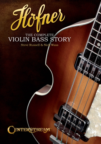 Höfner – The Complete Violin Bass Story