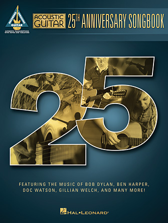 Acoustic Guitar 25th Anniversary Songbook Acoustic Guitar 25th Anniversary Songbook