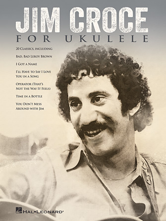 Jim Croce for Ukulele Jim Croce for Ukulele