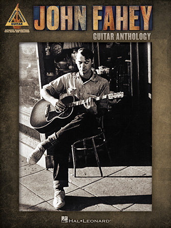 John Fahey – Guitar Anthology John Fahey – Guitar Anthology