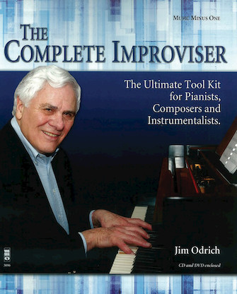 The Complete Improviser – The Ultimate Tool Kit for Pianists Composers and Instrumentalists The Complete Improviser – The Ultimate Tool Kit for Pianists Composers and Instrumentalists