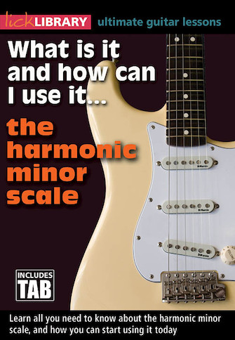 What Is It and How Can I Use It… The Harmonic Minor Scale