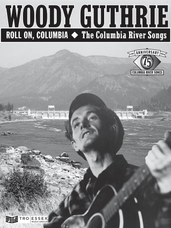 Woody Guthrie – Roll On Columbia: The Columbia River Songs