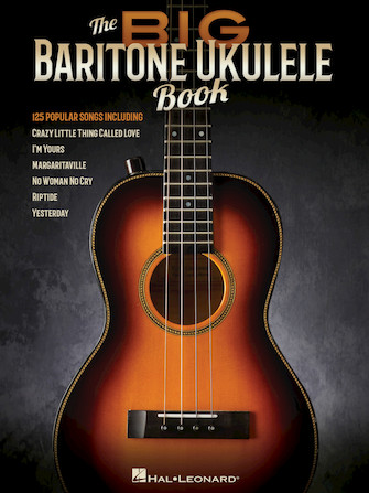 The Big Baritone Ukulele Book