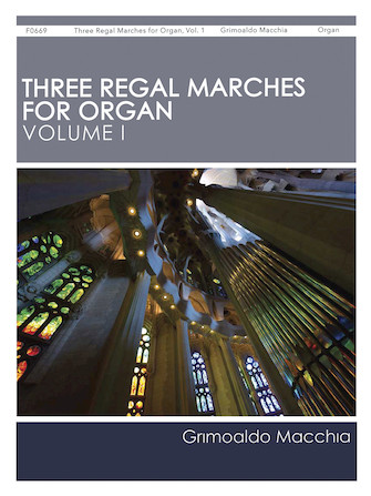 Three Regal Marches for Organ Vol. 1
