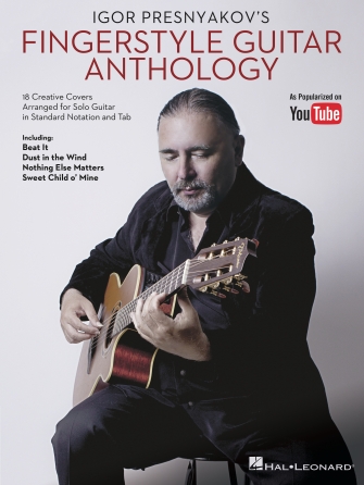 Igor Presnyakov’s Fingerstyle Guitar Anthology