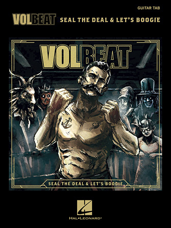 Volbeat – Seal the Deal & Let’s Boogie