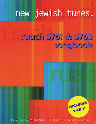 New Jewish Tunes: Ruach 5761 & 5763 Songbook New Jewish Tunes: Ruach 5761 & 5763 Songbook