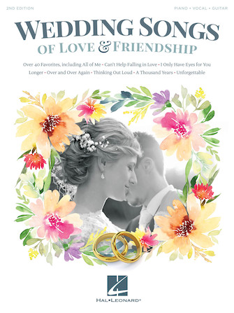 Wedding Songs of Love & Friendship – 2nd Edition