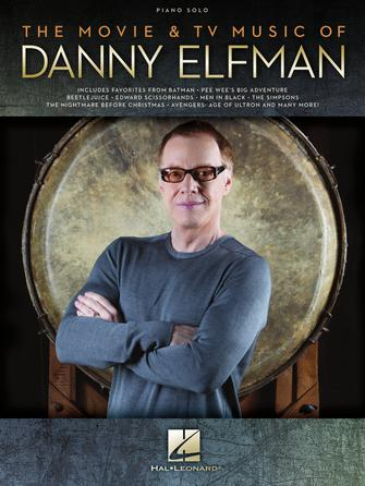 The Movie & TV Music of Danny Elfman The Movie & TV Music of Danny Elfman