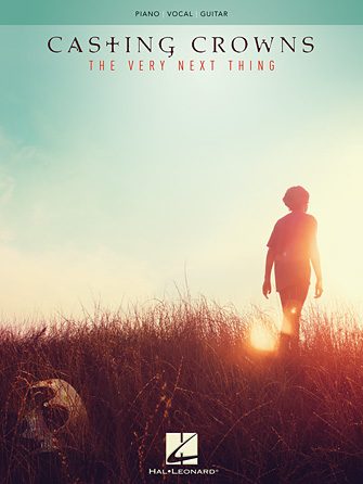 Casting Crowns – The Very Next Thing