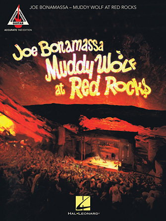 Joe Bonamassa – Muddy Wolf at Red Rocks Joe Bonamassa – Muddy Wolf at Red Rocks