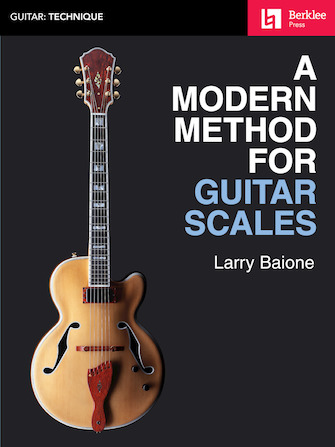 A Modern Method for Guitar Scales A Modern Method for Guitar Scales